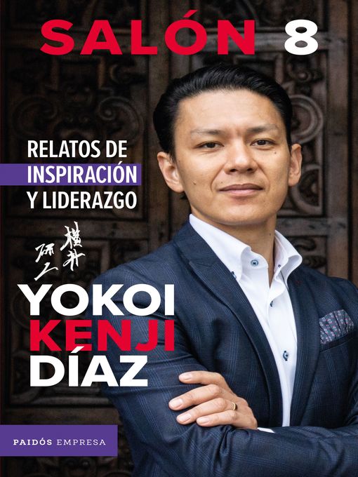 Detalles del título Salón 8. Relatos de inspiración y liderazgo de Yokoi Kenji Díaz - Lista de espera